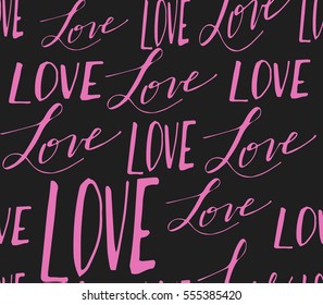 Vector handwritten calligraphy seamless pattern with sign LOVE in pink and grey