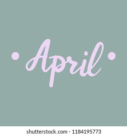 Vector hand-written calligraphy of the word "April".
