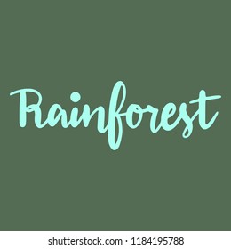 Vector hand-written calligraphy of the word "Rainforest".