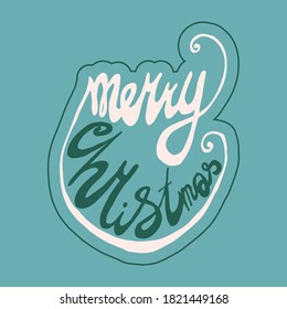 Vector handwritten christmas lettering. Hand drawn illustration isolated on green background. Template for greeting card, sticker pack, print, poster, banner. Holiday celebration season.