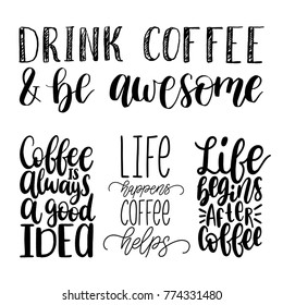 Vector handwritten coffee phrases set. Coffee quotes typography on white background. Calligraphy or lettering illustrations for restaurant poster, cafe label etc. 