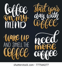 Vector handwritten coffee phrases set. Coffee On My Mind. Quotes typography on black background. Calligraphy or lettering illustrations for restaurant poster, cafe label etc. 