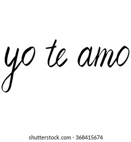 Vector handwritten design in brushpen lettering style with spanish Yo te amo text, translated  as I love you