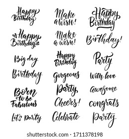 Vector handwritten Happy Birthday lettering collection: Big day, Congrats, let's party, cheers etc. Black BrushCalligraphy set for greeting cards, posters etc