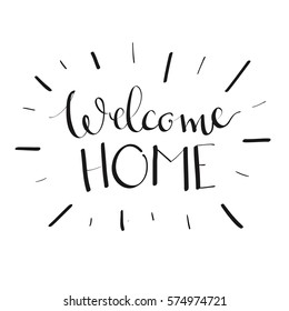 Vector handwritten illustration with text Welcome Home. Modern lettering card design in black and white