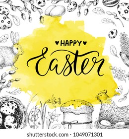 Vector handwritten inscription Happy Easter. Modern calligraphy. Yellow watercolor. Vintage floral background with engraving elements: eggs, willow, nest, bunny, chicken and cake. Sketch. Lettering.