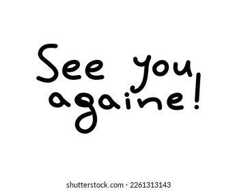 Vector handwritten inscription "See you again".