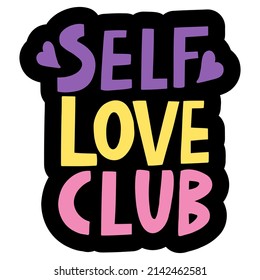 vector handwritten inscription Self love club in the form of a sticker in multicolored colors