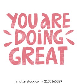 vector handwritten inscription You are doing great in a casual style in pink 