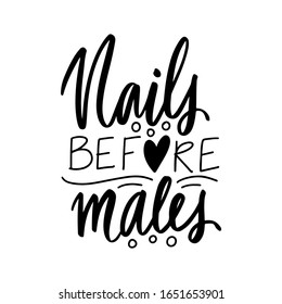 Vector Handwritten lettering about nails isolated on white. Inspiration quote for nail studio, manicure master, beauty salon, print, decorative card. Vector calligraphy illustration.