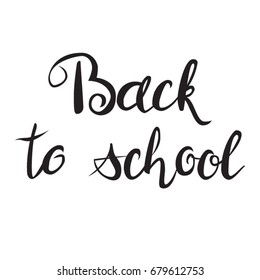 Vector handwritten lettering "Back to school". 