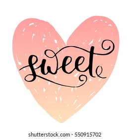 Vector handwritten lettering quote about love to valentines day design or wedding invitation, poster, home decor and other, calligraphy illustration. Black ink on dreamy gradient heart.