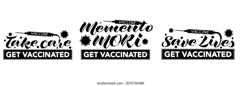 Vector handwritten lettering with three phrases-calls to be vaccinated against coronavirus in black on a white background
