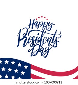 Vector handwritten phrase Happy Presidents' Day. National american holiday illustration with USA flag on white background. Festive poster, greeting card etc.