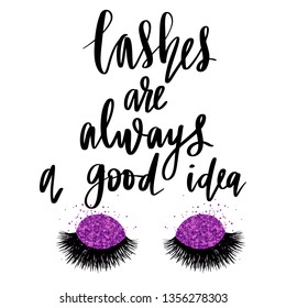 Vector Handwritten quote. Calligraphy phrase for beauty salon, lash extensions maker, decorative cards, beauty blogs. Closed eyes. Glitter eyeshadow. Fashion makeup drawing