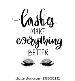 Vector Handwritten quote. Calligraphy phrase for beauty salon, lash extensions maker, decorative cards, beauty blogs. Closed eyes. Long lashes. Fashion makeup drawing