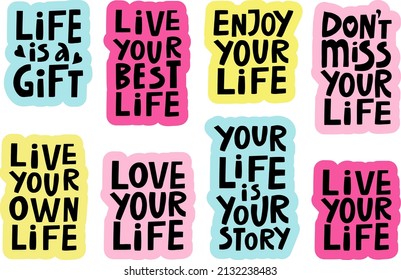 vector handwritten set of motivating inscriptions on the theme of life in the form of stickers