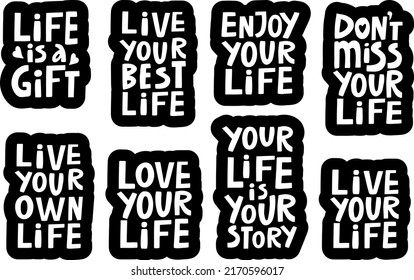 vector handwritten set of motivating inscriptions on the theme of life in the form of stickers