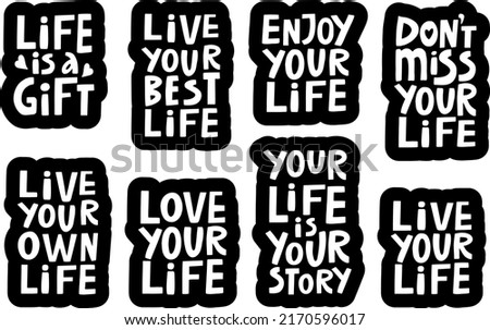 vector handwritten set of motivating inscriptions on the theme of life in the form of stickers