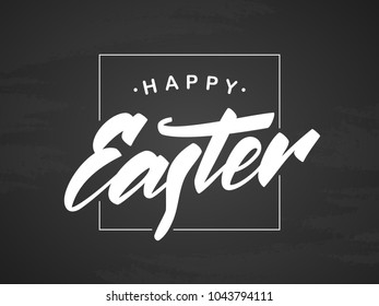 Vector handwritten type brush lettering of Happy Easter in frame on chalkboard background. 