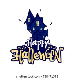 Vector handwritten type lettering of Happy Halloween with hand drawn haunted house and pumpkins