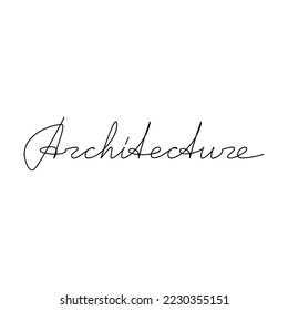 Vector handwritten word Architecture  isolated on white. One line continuous lettering. Calligraphic text icon for banner, flyer, sign, showcase design, retail shop, outlet.