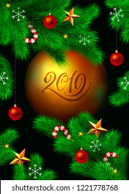 Vector Happy 2019 New Year and Christmas background. Fir tree branches decorated with christmas ornaments, stars, candy canes and snowflakes. Big gold christmas round ball with "2019" calligraphy text