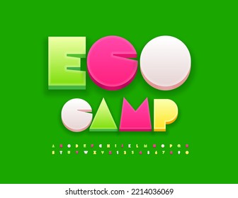 Vector happy banner Eco Camp. Colorful 3D Font. Bright Trendy Alphabet Letters and Numbers