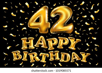 vector happy birthday 42th celebration gold balloons and golden confetti glitters. 3d Illustration design for your greeting card, invitation and Celebration party of forty two 42 years