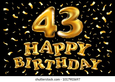 vector happy birthday 43th celebration gold balloons and golden confetti glitters. 3d Illustration design for your greeting card, invitation and Celebration party of forty three 43 years
