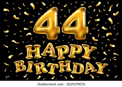 vector happy birthday 44th celebration gold balloons and golden confetti glitters. 3d Illustration design for your greeting card, invitation and Celebration party of Forty four 44 years