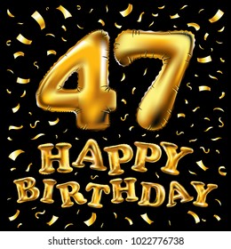 vector happy birthday 47th celebration gold balloons and golden confetti glitters. 3d Illustration design for your greeting card, invitation and Celebration party of Forty seven 47 years