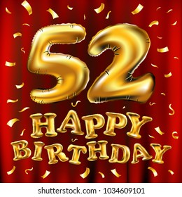 vector happy birthday 52th celebration gold balloons and golden confetti glitters. 3d Illustration design for your greeting card, invitation and Celebration party of fifty two 52 years