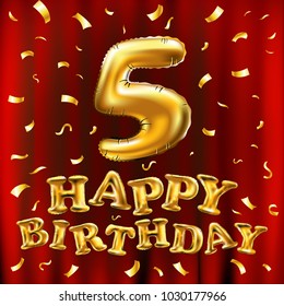 vector happy birthday 5th celebration gold balloons and golden confetti glitters. 3d Illustration design for your greeting card, invitation and Celebration party of five 5 years art red curtain art
