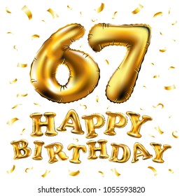 vector happy birthday 67th celebration gold balloons and golden confetti glitters. 3d Illustration design for your greeting card, invitation and Celebration party of sixty seven 67 years white art