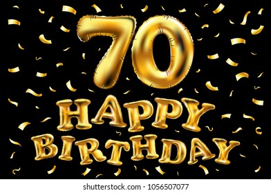 vector happy birthday 70th celebration gold balloons and golden confetti glitters. 3d Illustration design for your greeting card, invitation and Celebration party of seventy 70 years black art svg