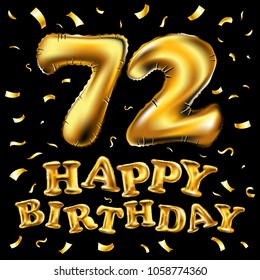 vector happy birthday 72th celebration gold balloons and golden confetti glitters. 3d Illustration design for your greeting card, invitation and Celebration party of seventy two 72 years black art