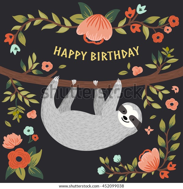 Download Vector Happy Birthday Card Cute Sloth Stock Vector ...