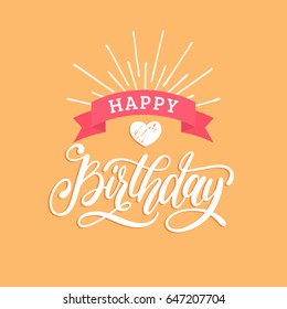 Vector Happy Birthday hand lettering for greeting or invitation card. Natal day background. Holiday typographic poster.