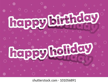 vector happy birthday and happy holiday; realistic cut, takes the background color
