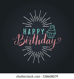 Vector Happy Birthday lettering design. Festive illustration with cake and rays on black background for greeting or invitation cards templates.