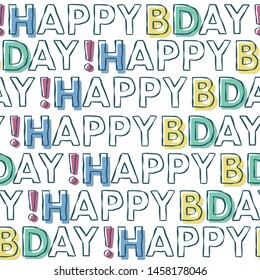 Vector Happy Birthday Typography Seamless Background Pattern. Colorful Happy Bday Design Great For Wrapping Paper And Cards.