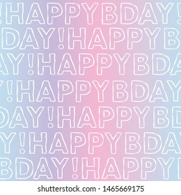 Vector Happy Birthday typography seamless background pattern. Vaporwave happy bday design great for wrapping paper and coupon cards.