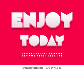 Vector Happy Card Enjoy Today. Big Positive White 3D Font. Abstract style Alphabet Letters and Numbers set