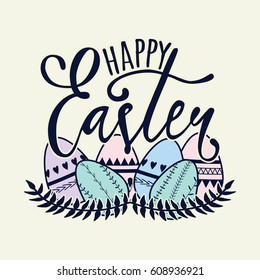 Vector Happy Easter illustration with decorative eggs. Greeting card with floral elements and lettering.
