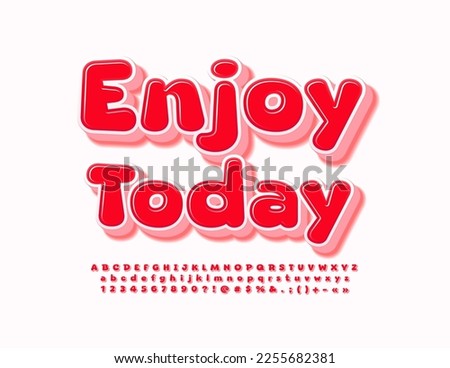 Vector happy Emblem Enjoy Today. Bright Red 3D Font. Creative Alphabet Letters, Numbers ad Symbols set