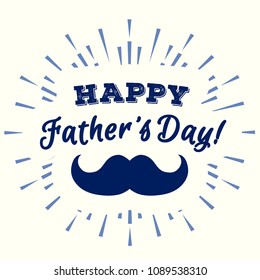 Vector happy fathers day greeting card with mustache on sunburst for daddy holiday, party poster, decoration, flyer, sale banner. 10 eps