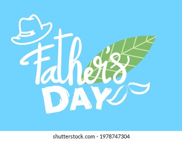 Vector Happy Father's Day - hand drawn lettering phrase. Fathers day greeting 