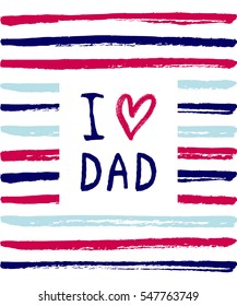 Vector Happy Father's Day phrase with a heart. Congratulations card. Holiday poster template with paint texture.