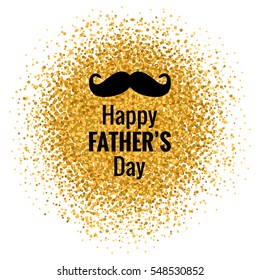 Vector Happy Father's Day phrase with a mustaches on the glitter background. Congratulations card. Holiday poster template with.